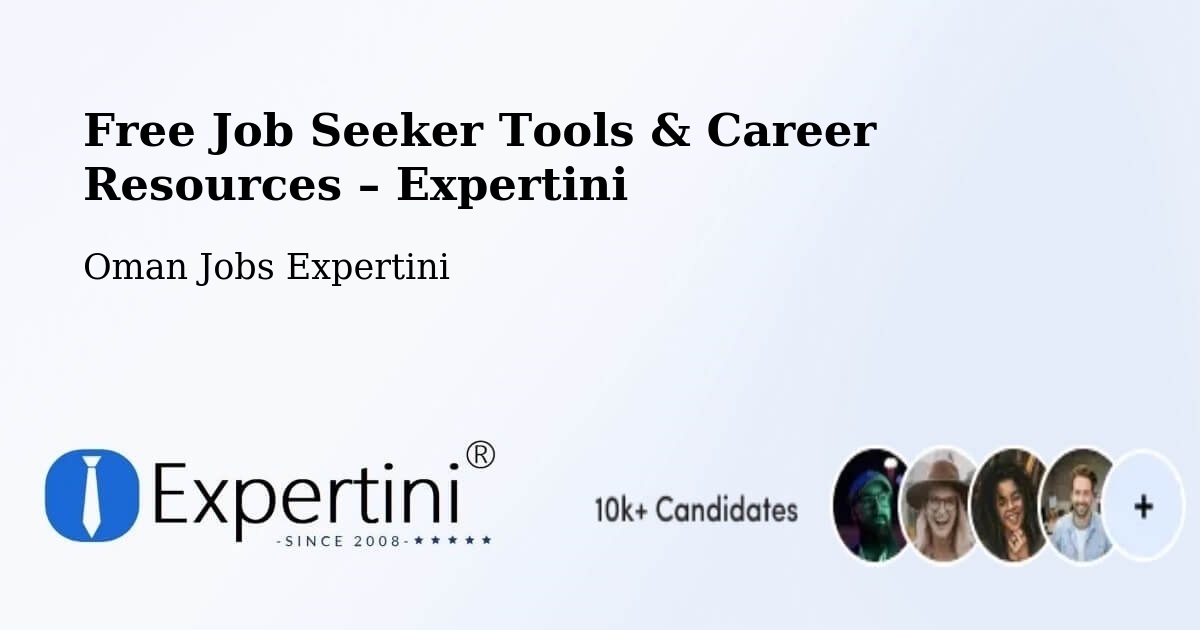 Free Job Seeker Tools & Career Resources – Al Khābūrah - Al Khābūrah, Oman Jobs Expertini