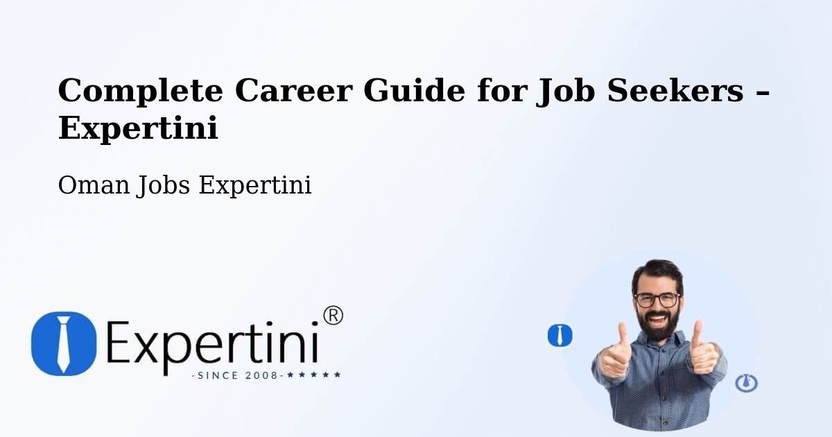 Career Guide for Job Seekers – Al Khābūrah - Al Khābūrah, Oman Jobs Expertini
